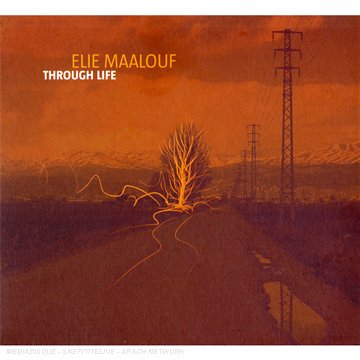 Elie Maalouf - Through Life